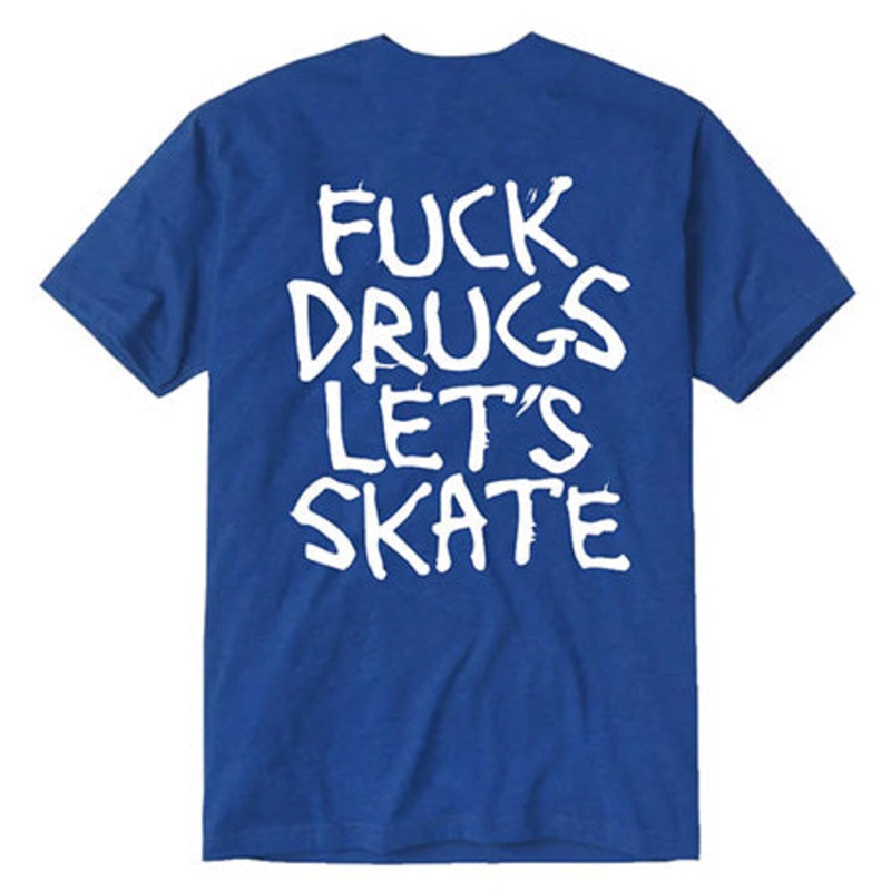 Heroin Skateboards Fuck Drugs Lets Skate T Shirt
